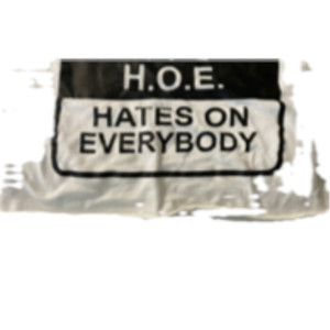 H.O.E. Hates on Everybody (Explicit)