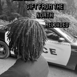 Gift From The North Reloaded (Explicit)