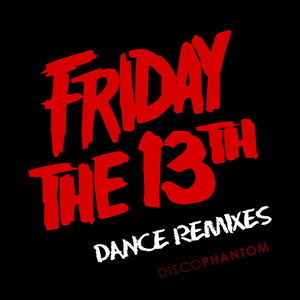 Friday The 13th (Friday The 13th Club Remix)