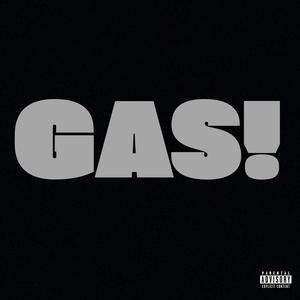 GAS! (feat. SoloLasky) [Explicit]