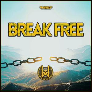 Break Free (Explicit)