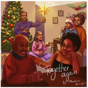 Together Again (feat. The Monteiro Family) [Radio Edit]