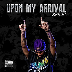 Upon My Arrival (Explicit)