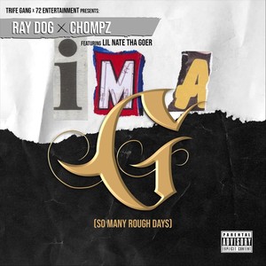 I'm a G (So Many Rough Days) [feat. Lil Nate Tha Goer] (Explicit)