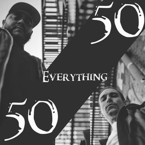 50/50 Everything (Explicit)