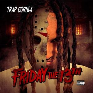 Friday The 13th (Explicit)