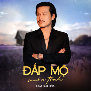 Đắp Mộ Cuộc Tình