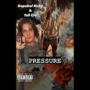 Pressure (feat. Tall Cro) [Explicit]