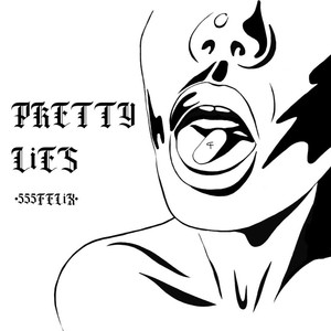 Pretty lies (Explicit)