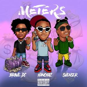 Meters (feat. Hanchas Elolo & Svenser) [Explicit]