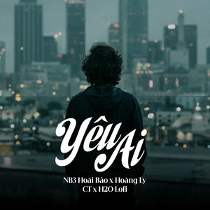 Yêu Ai (Lofi)