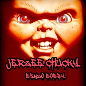 Jerzee Chucky (Explicit)