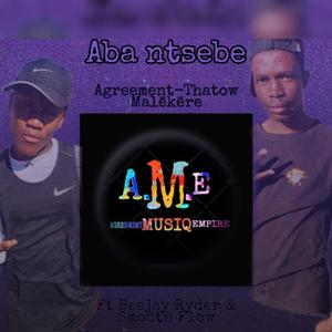 Aba ntsebe (feat. Thatow Malekere, Beejay Ryder & Smooth Flow)