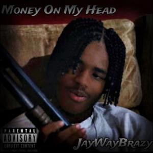 Money On My Head (Remastered) (feat. Phil Beats) [Explicit]