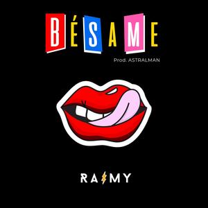 BÉSAME (Explicit)