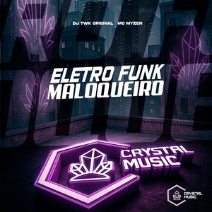 Eletrofunk - Maloqueiro (Explicit)