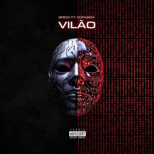 Vilão (feat. Coragem) [Explicit]