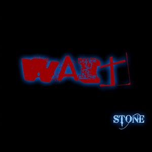 Stone - Wait