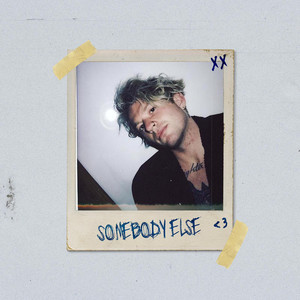 Somebody Else (Explicit)