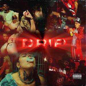 Drip (Explicit)