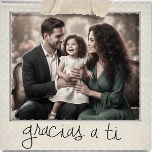 Gracias a Ti