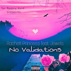 No Validations (feat. Jewels)