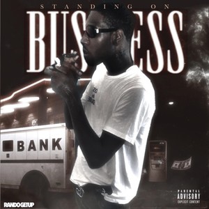 Standing On Business (Explicit)