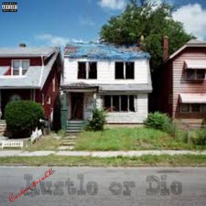 Hustle Or Die (Explicit)
