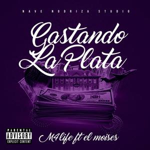 Gastando la plata (feat. Moise) (Explicit)