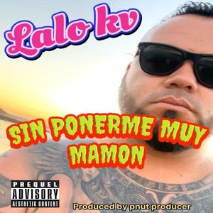 Sin Ponerme Muy Mamon (Explicit)