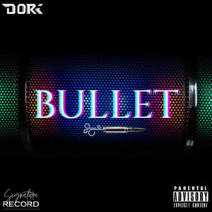 Bullet (Explicit)