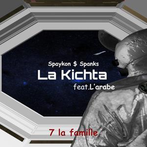 La kichta (feat. Larabe & Spanks) [Explicit]