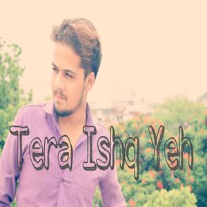 Tera Ishq Yeh