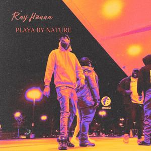 Playa By Nature (Explicit)
