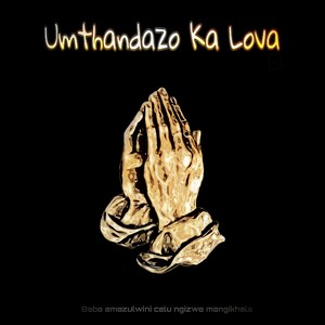 Mama (outro) (Umthandazo Ka Lova)