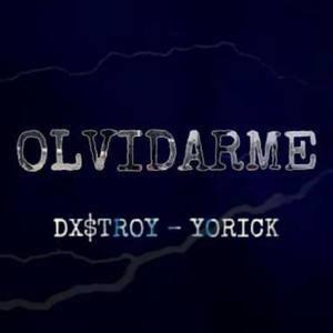 Olvidarme (feat. Yorick) (Explicit)