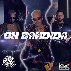 Oh Bandida (Explicit)