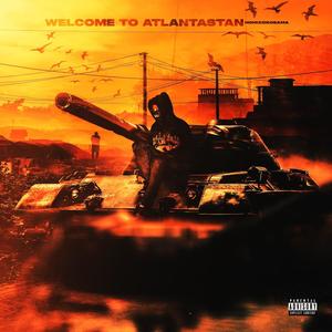 Welcome To Atlantastan (Explicit)