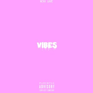 Vibes (Explicit)