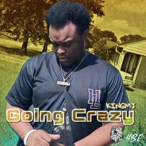 Going Crazy (Explicit)