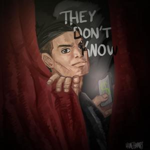 They Dont Know (Explicit)