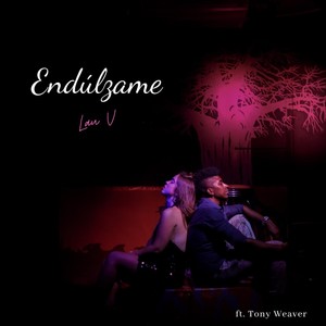 Endúlzame (feat. Tony Weaver)