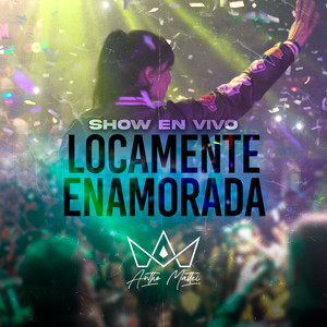 Locamente Enamorada (En Vivo)