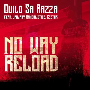 No Way Reload(feat. Jakjaky, Gangalistics & Cestar) (Explicit)
