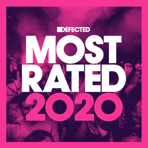 Defected Presents Most Rated 2020 (Explicit)