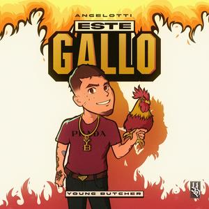 Este Gallo (Explicit)