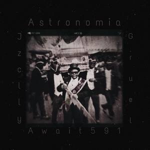 Tony Igy-Astronomia (Await591/Jzclly/Gruel Bootleg) (Await591 / Jzclly / TheGruel remix)
