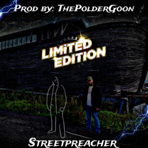 Limited Edition (feat. Streetpreacher)