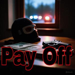 Pay Off (Explicit)