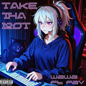 Take tha loot (feat. Fav)